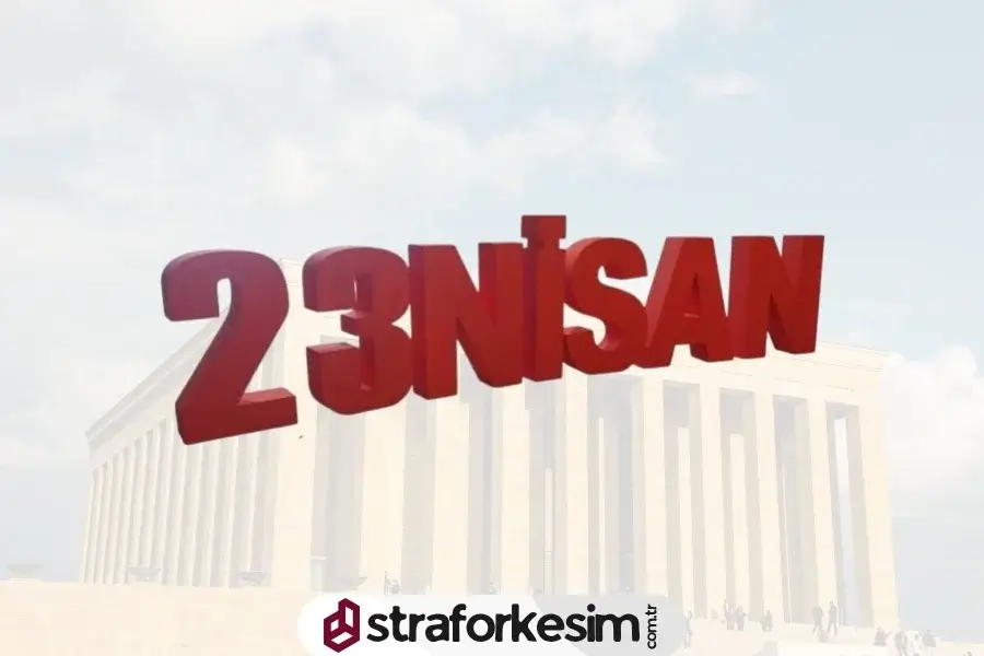 23 Nisan Strafor Köpük Yazısı
